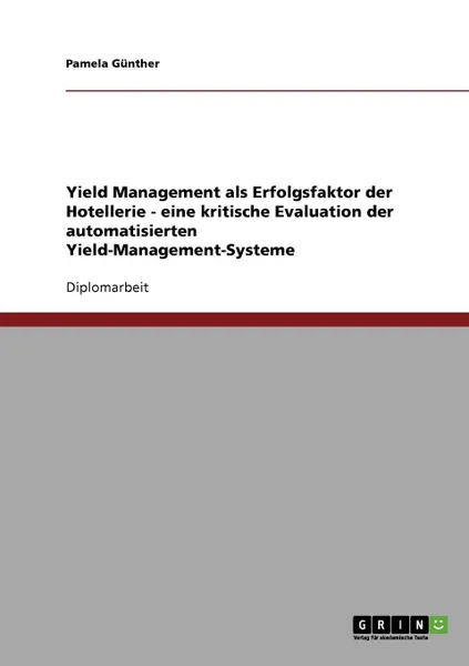 Обложка книги Yield Management ALS Erfolgsfaktor Der Hotellerie, Pamela Gunther, Pamela G. Nther