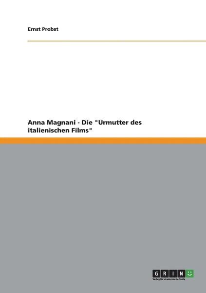 Обложка книги Anna Magnani - Die 