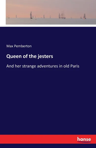 Обложка книги Queen of the jesters, Max Pemberton