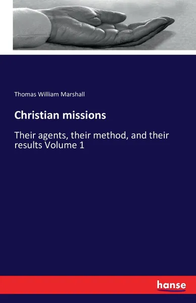 Обложка книги Christian missions, Thomas William Marshall