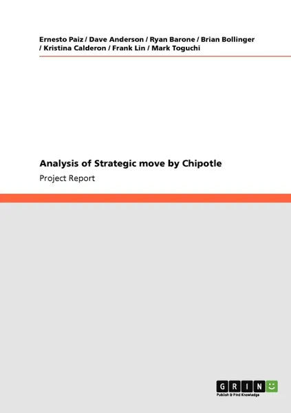 Обложка книги Analysis of Strategic move by Chipotle, Ernesto Paiz, Dave Anderson, Ryan Barone