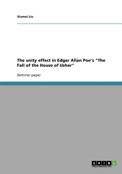 Обложка книги The unity effect in Edgar Allan Poe.s 