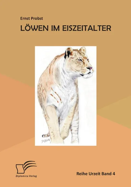 Обложка книги Lowen im Eiszeitalter, Ernst Probst