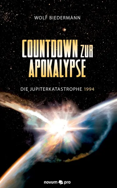 Обложка книги Countdown Zur Apokalypse, Wolf Biedermann