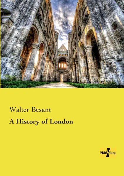 Обложка книги A History of London, Walter Besant