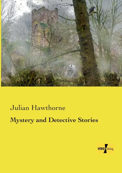 Обложка книги Mystery and Detective Stories, Julian Hawthorne