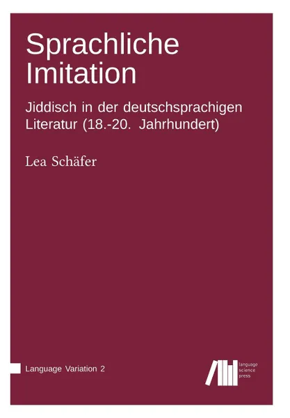 Обложка книги Sprachliche Imitation, Lea Schäfer