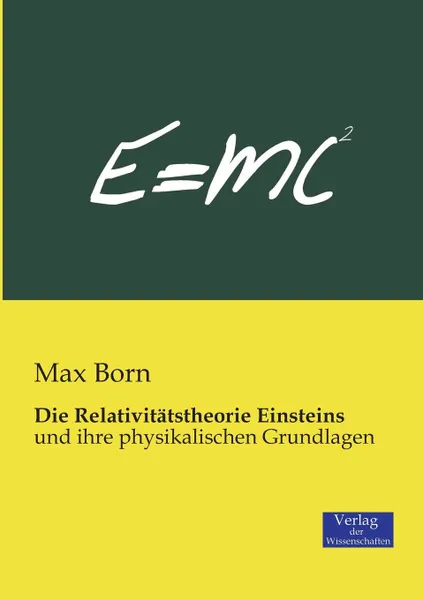 Обложка книги Die Relativitatstheorie Einsteins, Max Born