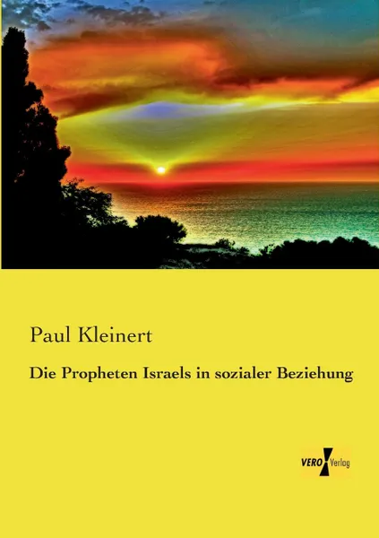 Обложка книги Die Propheten Israels in Sozialer Beziehung, Paul Kleinert