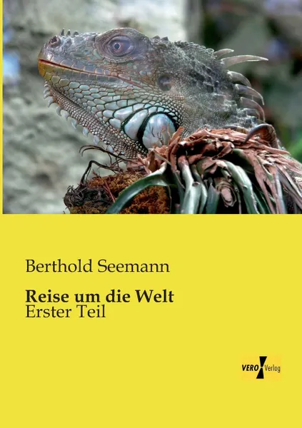 Обложка книги Reise Um Die Welt, Berthold Seemann