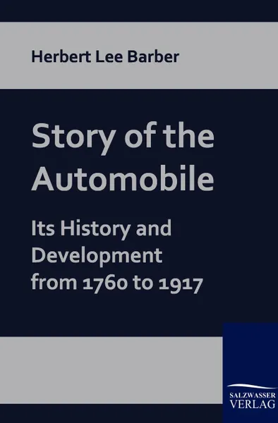 Обложка книги Story of the Automobile, Herbert Lee Barber