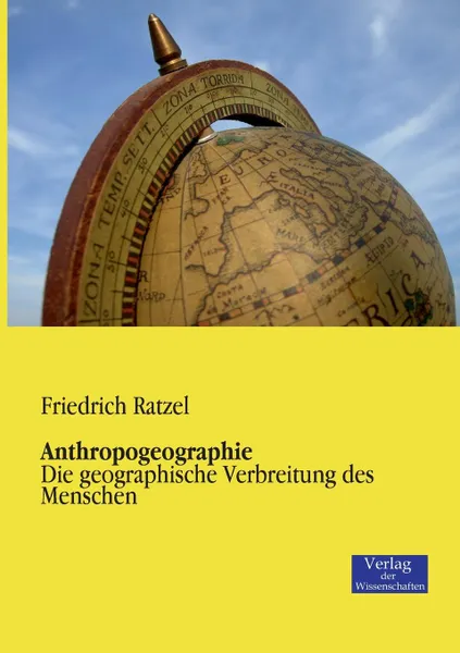 Обложка книги Anthropogeographie, Friedrich Ratzel