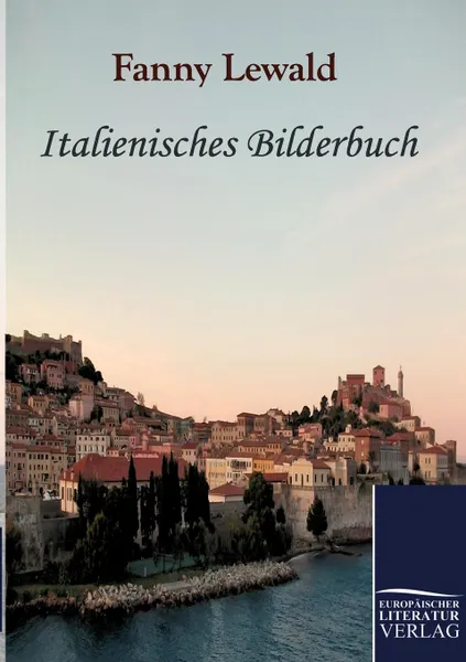 Обложка книги Italienisches Bilderbuch, Fanny Lewald