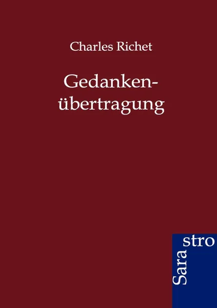 Обложка книги Gedankenubertragung, Charles Richet