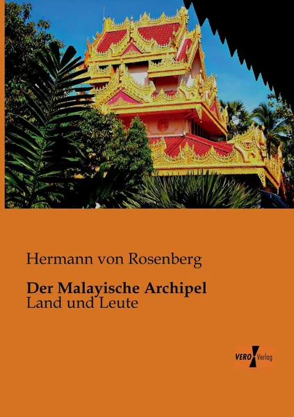 Обложка книги Der Malayische Archipel, Hermann Von Rosenberg