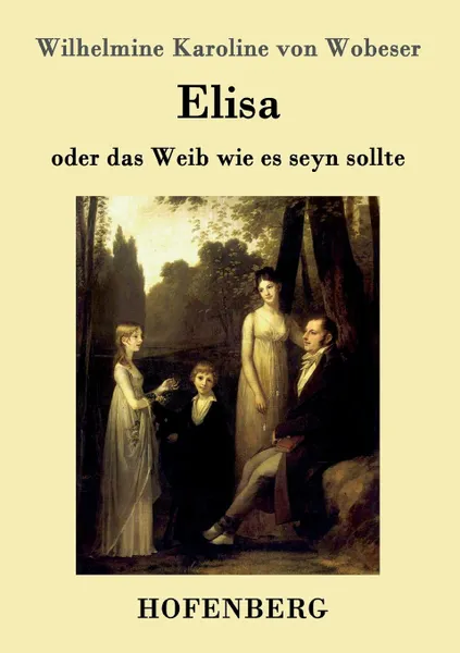 Обложка книги Elisa, Wilhelmine Karoline von Wobeser