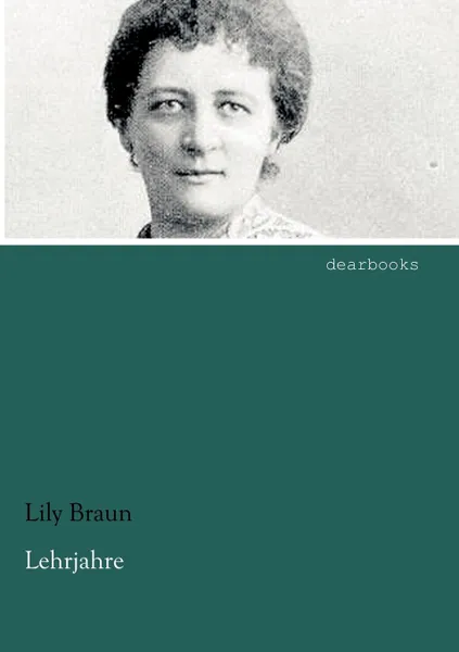 Обложка книги Lehrjahre, Lily Braun