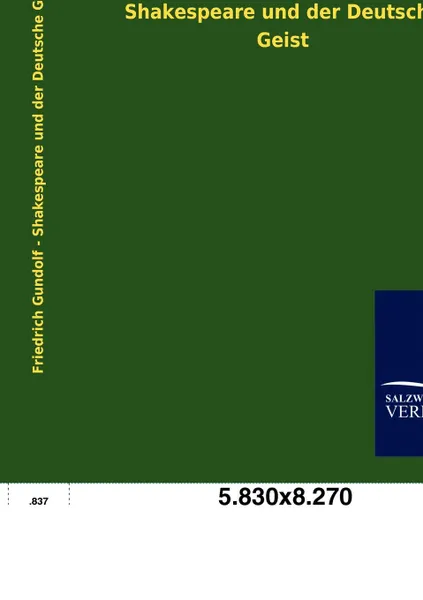 Обложка книги Shakespeare und der Deutsche Geist, Friedrich Gundolf