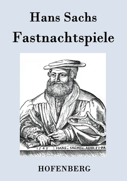 Обложка книги Fastnachtspiele, Hans Sachs