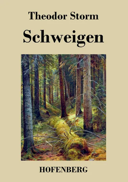 Обложка книги Schweigen, Theodor Storm