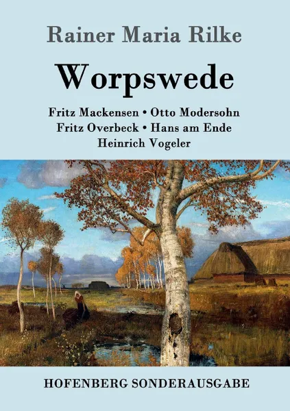 Обложка книги Worpswede, Rainer Maria Rilke