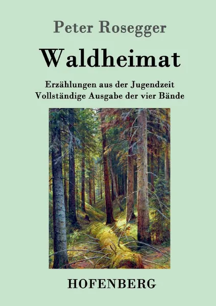 Обложка книги Waldheimat, Peter Rosegger