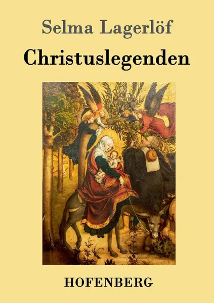 Обложка книги Christuslegenden, Selma Lagerlöf