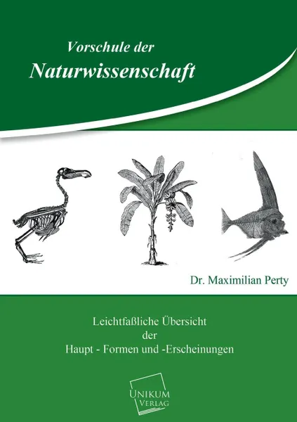 Обложка книги Vorschule Der Naturwissenschaft, Dr Maximilian Perty