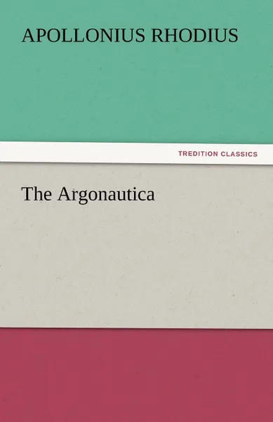 Обложка книги The Argonautica, Apollonius Rhodius