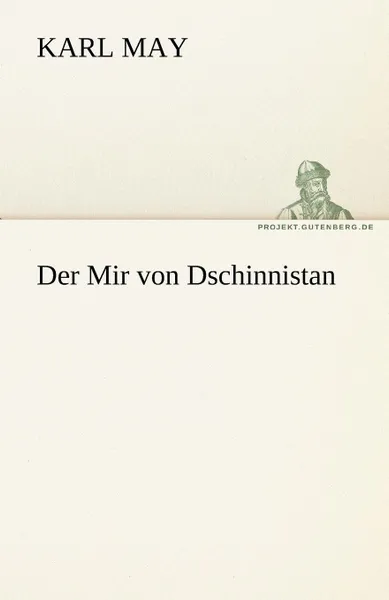 Обложка книги Der Mir Von Dschinnistan, Karl May