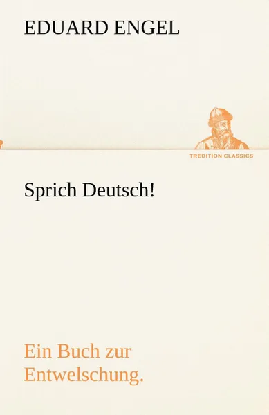 Обложка книги Sprich Deutsch., Eduard Engel