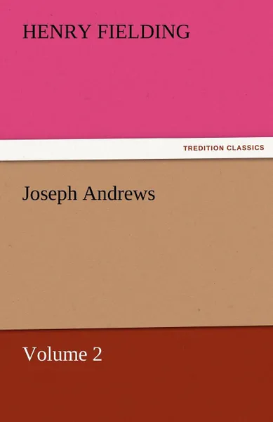 Обложка книги Joseph Andrews, Volume 2, Henry Fielding