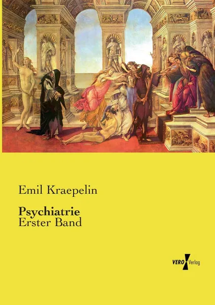 Обложка книги Psychiatrie, Kraepelin Emil