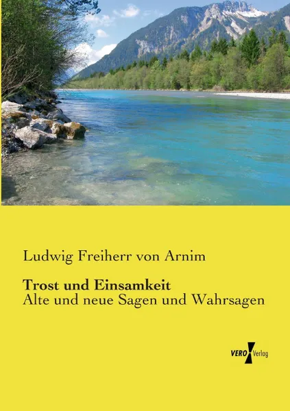 Обложка книги Trost und Einsamkeit, Ludwig Freiherr von Arnim