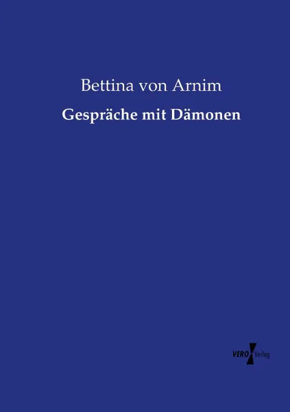 Обложка книги Gesprache mit Damonen, Bettina von Arnim