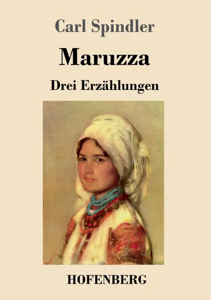 Обложка книги Maruzza, Carl Spindler