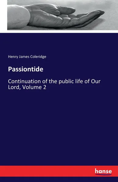 Обложка книги Passiontide, Henry James Coleridge