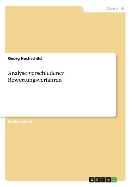 Обложка книги Analyse verschiedener Bewertungsverfahren, Georg Hochschild