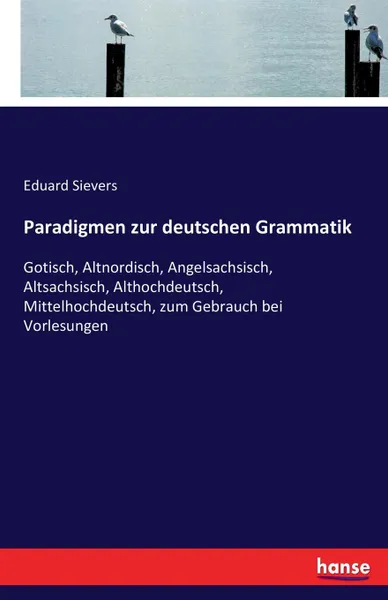 Обложка книги Paradigmen zur deutschen Grammatik, Eduard Sievers