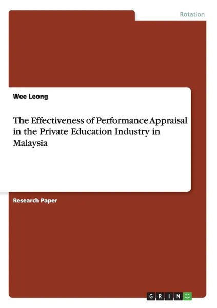 Обложка книги The Effectiveness of Performance Appraisal in the Private Education Industry in Malaysia, Wee Leong