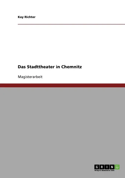 Обложка книги Das Stadttheater in Chemnitz, Kay Richter