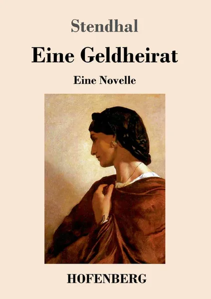 Обложка книги Eine Geldheirat, Stendhal