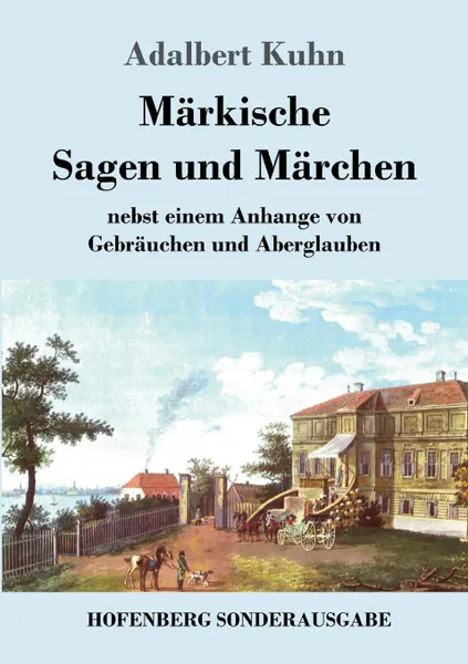 Обложка книги Markische Sagen und Marchen, Adalbert Kuhn