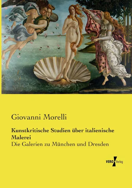 Обложка книги Kunstkritische Studien uber italienische Malerei, Giovanni Morelli