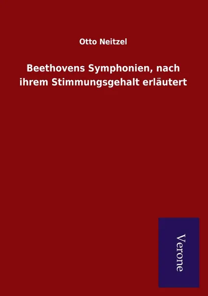 Обложка книги Beethovens Symphonien, nach ihrem Stimmungsgehalt erlautert, Otto Neitzel