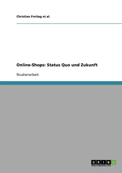 Обложка книги Online-Shops. Status Quo und Zukunft, Christian Freitag et al.