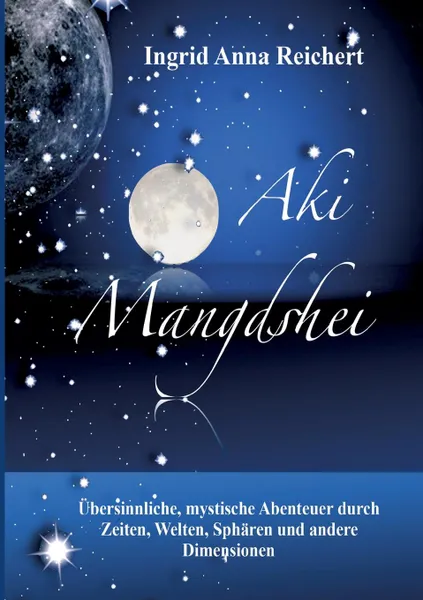 Обложка книги Aki Mangdshei, Ingrid Anna Reichert