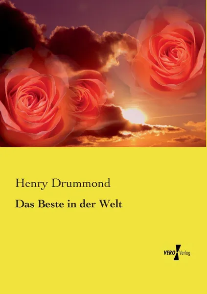 Обложка книги Das Beste in Der Welt, Henry Drummond