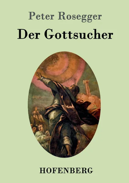 Обложка книги Der Gottsucher, Peter Rosegger