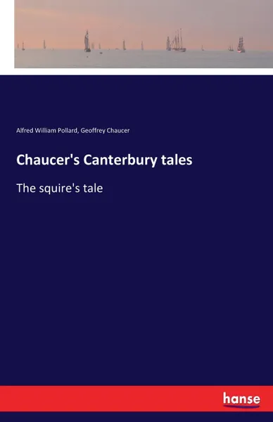 Обложка книги Chaucer.s Canterbury tales, Alfred William Pollard, Geoffrey Chaucer